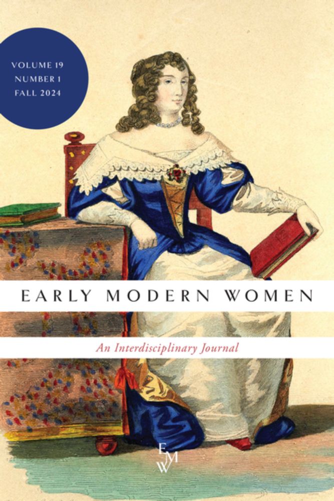 Early Modern Women: An Interdisciplinary Journal | Vol 19, No 1