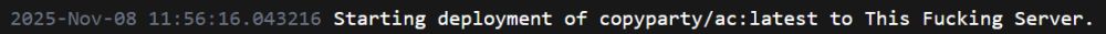 Starting deployment of copyparty/ac:latest to This Fucking Server