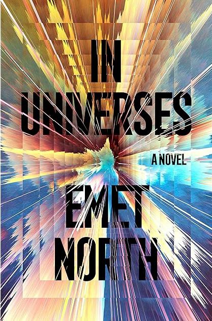 The cover to In Universes by Emet North