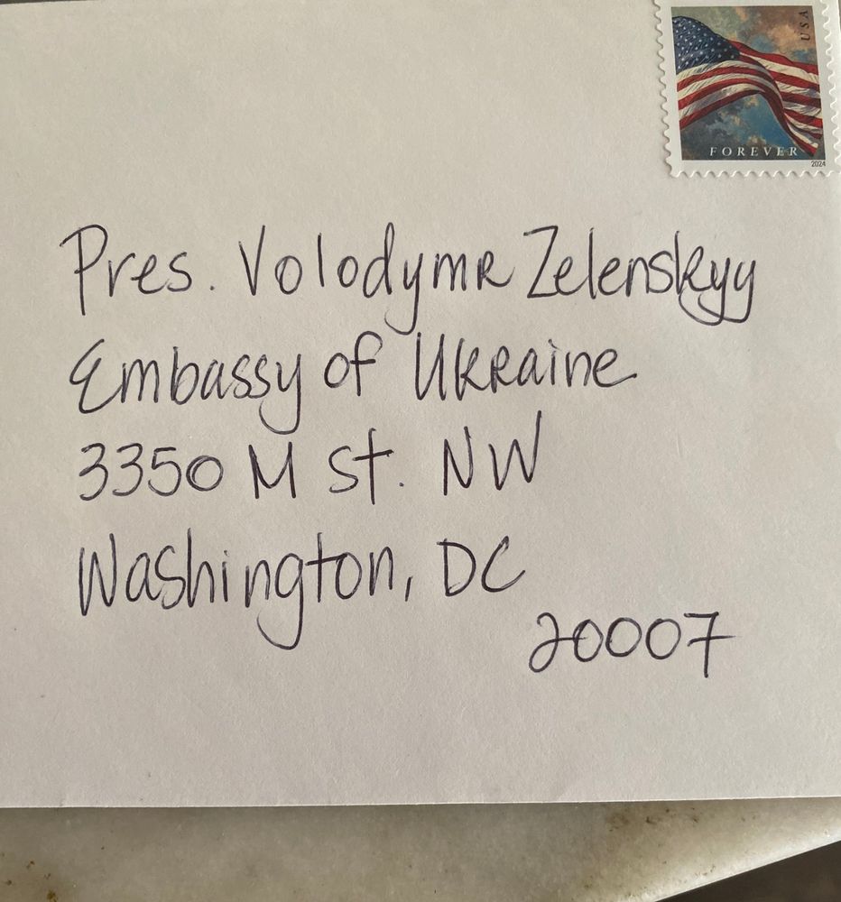 Photo of envelope addressed to President Zelenskyy, Embassy of Ukraine, 3350 M St NW, Washington DC 20007.