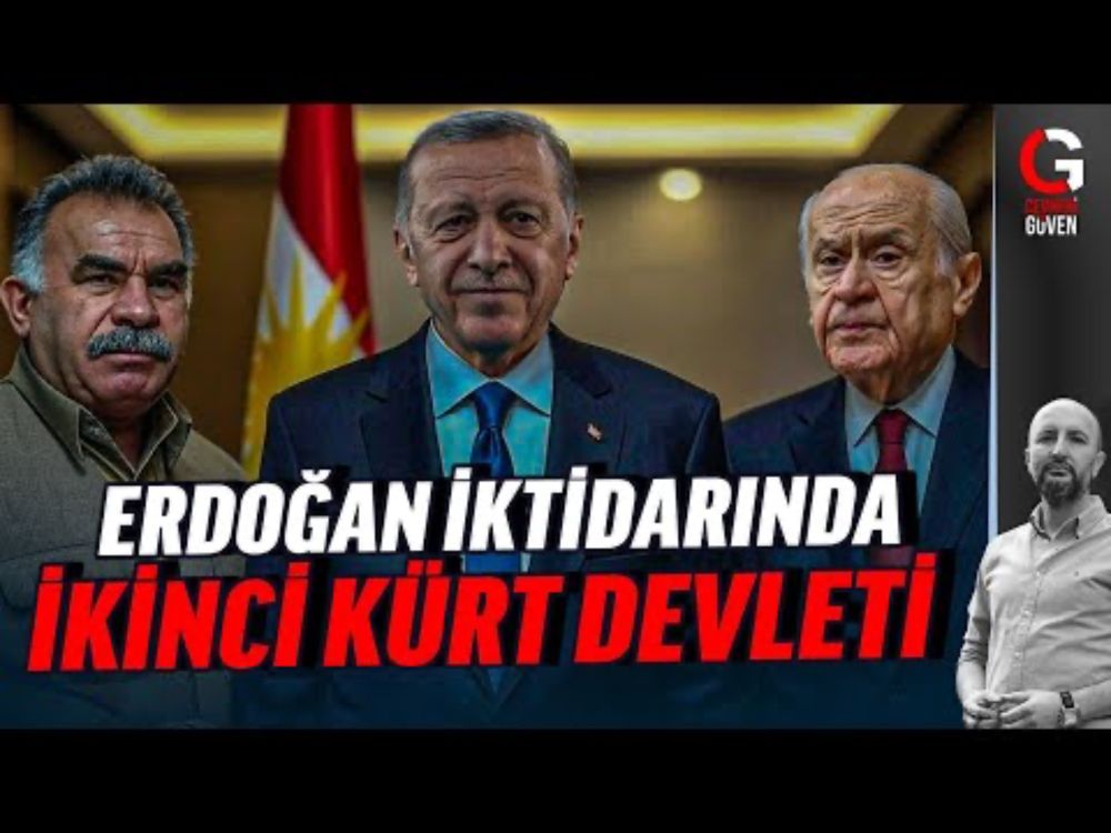 ERDOĞAN İKTİDARINDA İKİNCİ KÜRT DEVLETİ