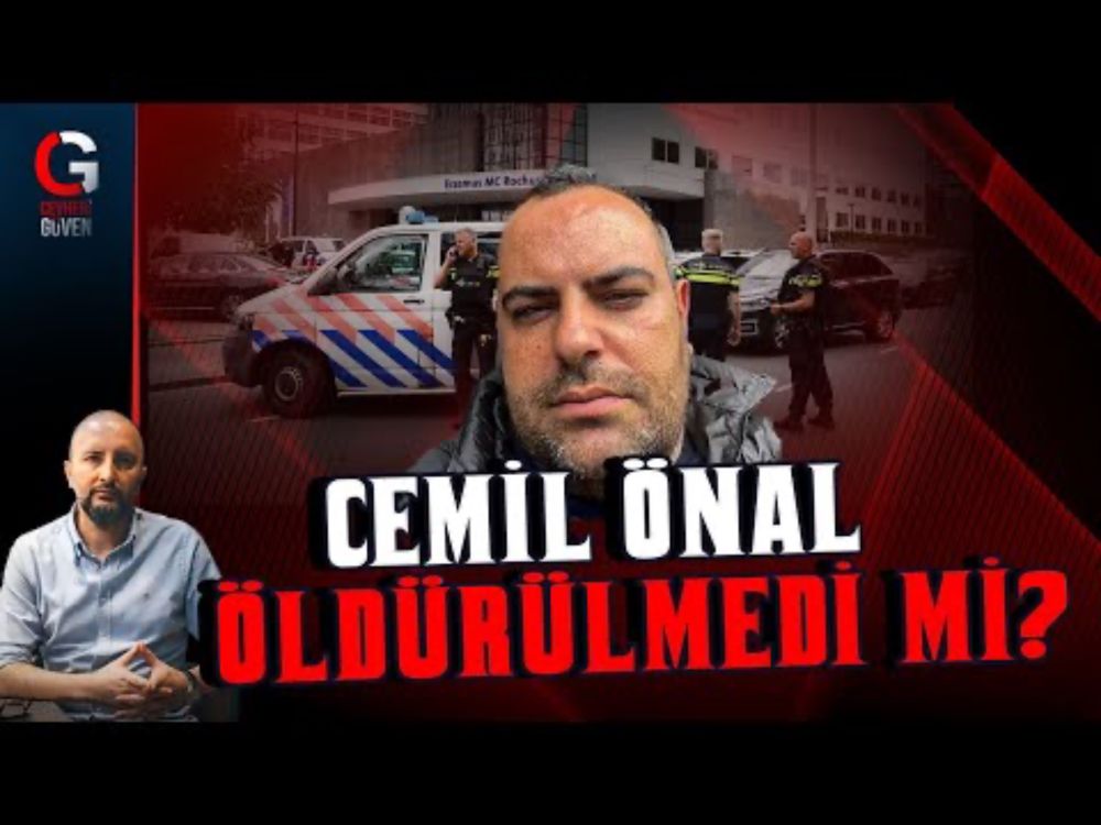 CEMİL ÖNAL ÖLDÜRÜLMEDİ Mİ?