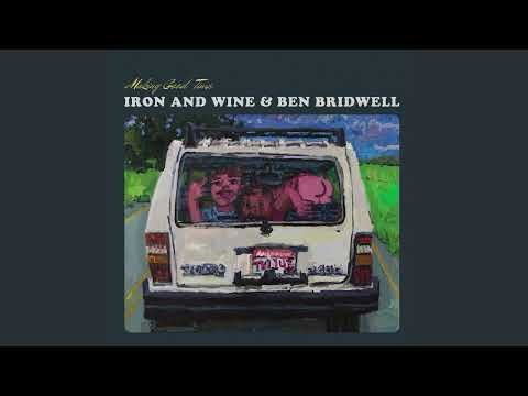 Iron & Wine + Ben Bridwell - Luther (Official Audio)