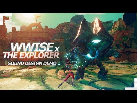 Wwise Sound Design & Implementation | The Explorer