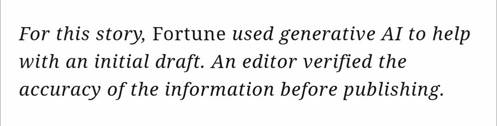 A note below the article reading: "For this story, Fortune used generative AI to help with an initial draft. An editor verified the accuracy of the information before publishing."