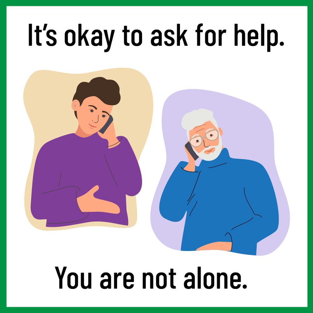 It's okay to ask for help. you are not alone. Graphic showing two people talking on the phone.