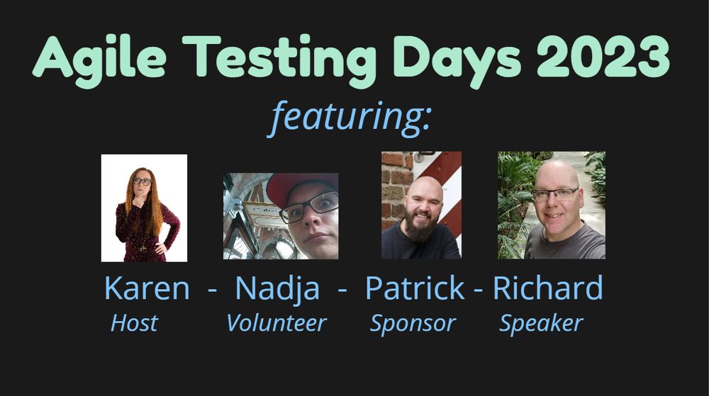 Thumbnail image for Karen's newest video over Agile Testing Days 2023 with Nadja, Patrick, and Richard