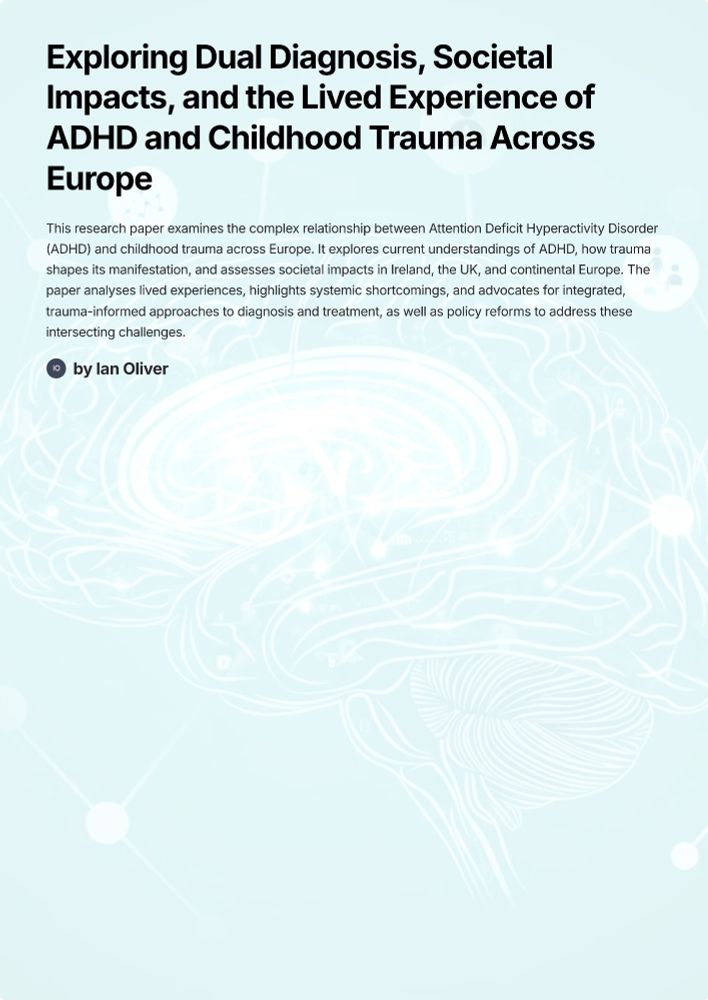Exploring Dual Diagnosis, Societal Impacts, and the Lived Experience of ADHD and Childhood Trauma Across Europe