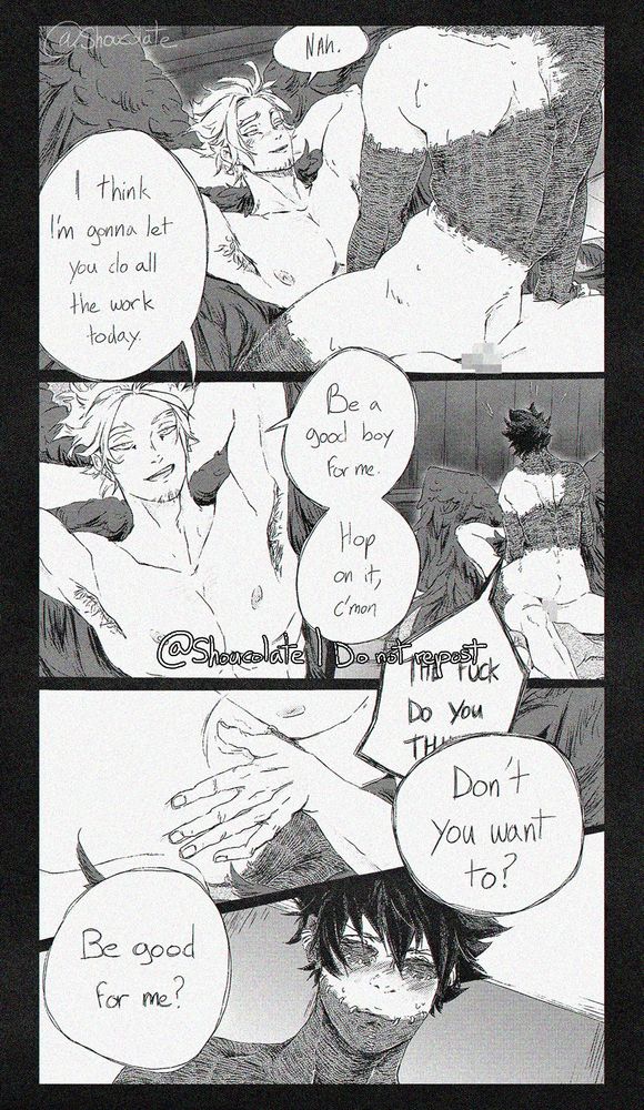 Hawks: Nah. I think I'm gonna let you do all the work today. Be a good boy for me, hop on it, c'mon.
Dabi: The fuck do you th—
Hawks: Don't you want to? be good for me?