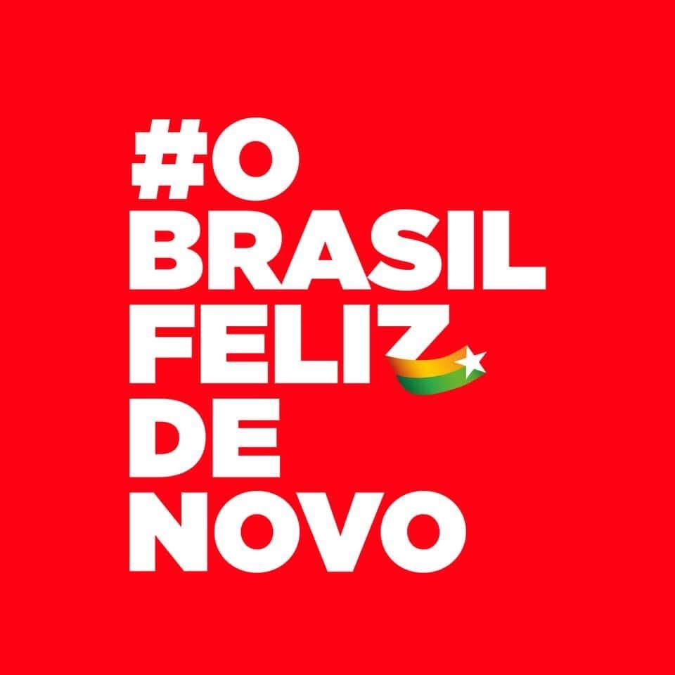 Cartaz vermelho com o texto "O Brasil Feliz De Novo"
