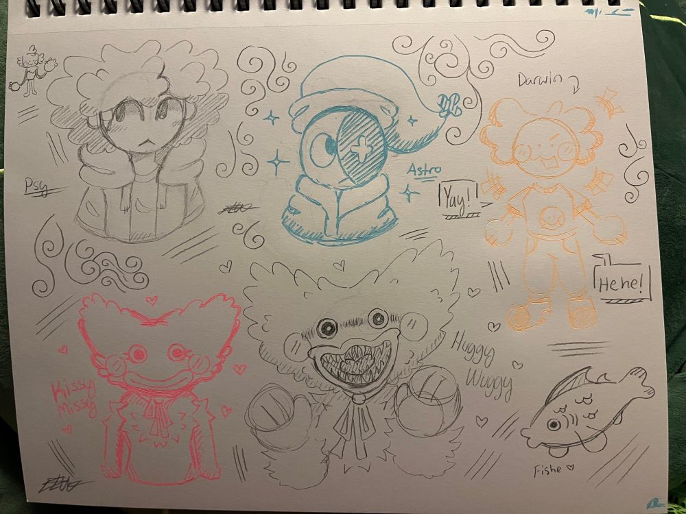 Random doodles of characters, a visual of my ocs Psy and Darwin. Some game characters Kissy Missy, Huggy Wuggy, and Astro. A tiny Goob is in the top corner and there’s also a small doodle of a fish.