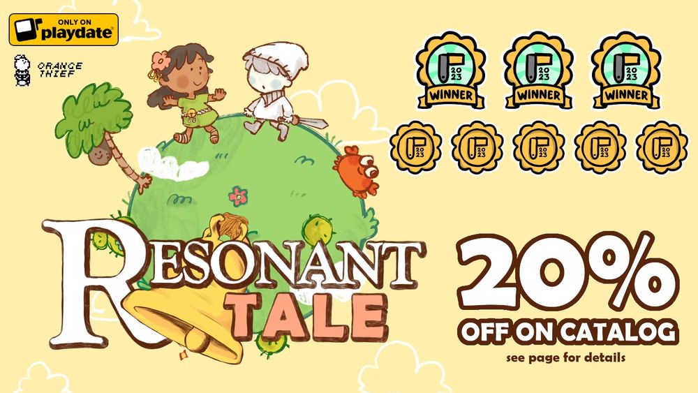 A graphic advertising a 20% sale on the game Resonant Tale on Playdate. The Resonant Tale logo is displayed over key art from the game. The text to the right reads "20% OFF ON CATALOG see page for details". Award badge graphics from the 2023 Playdate Community Awards are also shown.