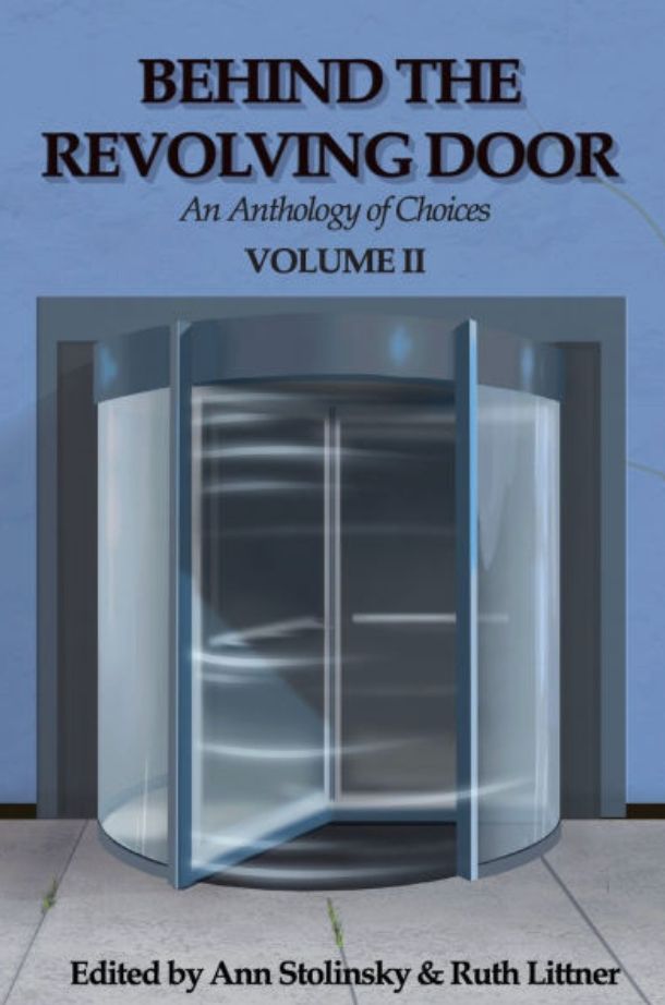 A Blank blue Wall with a quickly spinning set of revolving doors set within it. The title reads "Behind the Revolving Door: An Anthology of Choices Volume II