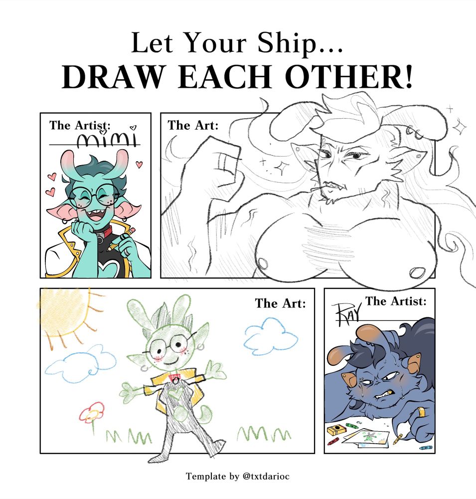 The “Let your ship… Draw each other!” meme! 
I used my alien OCs Mimi and Ray! 
Mimi in the top section drew her big bf as a hot anime-style guy with giant boba.
Ray in the bottom section uses crayons to draw his tiny gf!! He is trying his best but gets frustrated easily. 