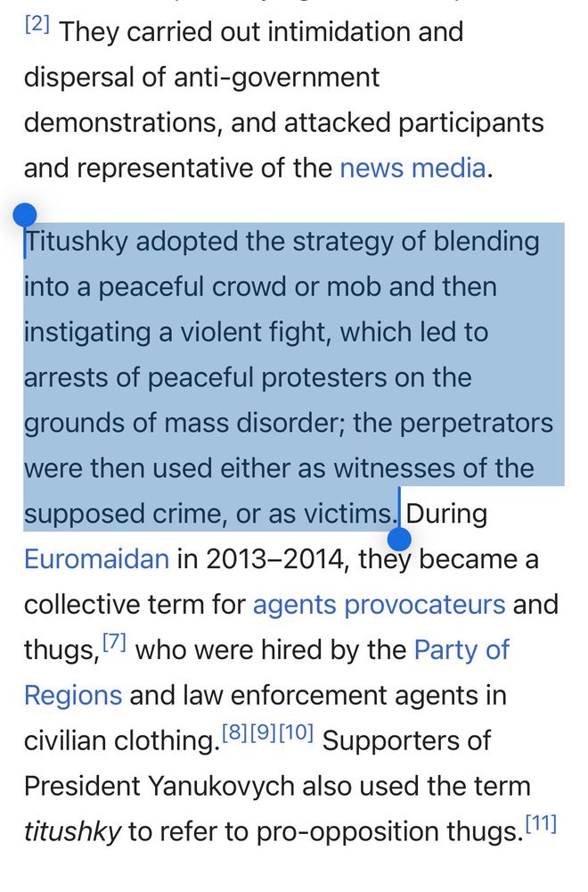 Titushky adopted the strategy of blending into a peaceful crowd or mob and then instigating a violent fight, which led to arrests of peaceful protesters on the grounds of mass disorder; the perpetrators were then used either as witnesses of the supposed crime or as victims.