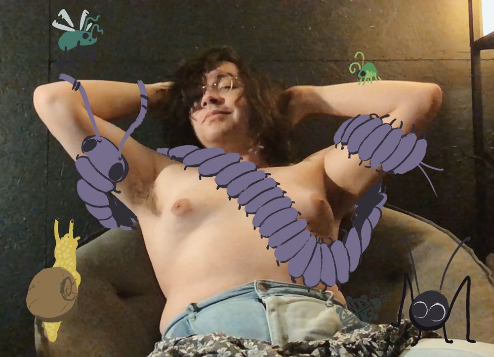 it's willow! she is reclined in a circular seat, with her hands held behind her head. on the image is painted several bugs; a long milipede curled around her topless torso, a yellow snail climbs the chair, a round cricket rests on her leg, a green fly buzzes on her right side, and a small treehopper rests on her left.