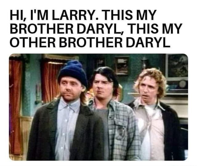 Larry, Daryl and Daryl, from Newhart