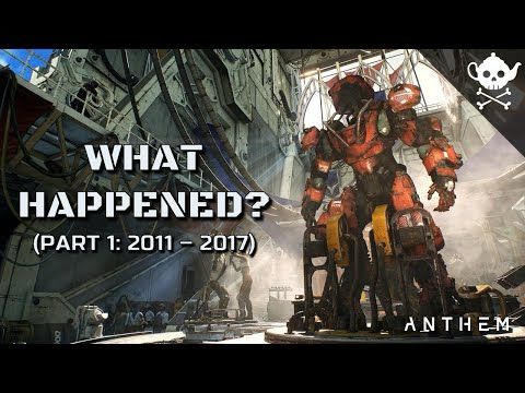 What Really Happened to Anthem? (Part 1 2011 - 2017)