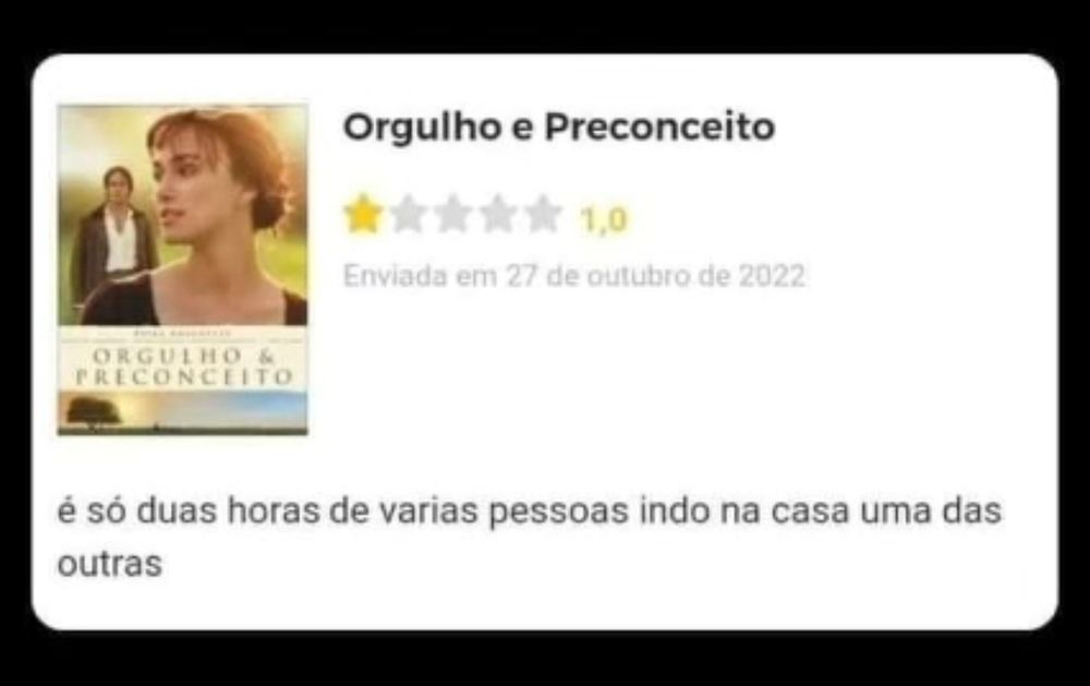 Filme Orgulho e preconceito 1 estrela É só duas horas de várias pessoas indo na casa uma das outras