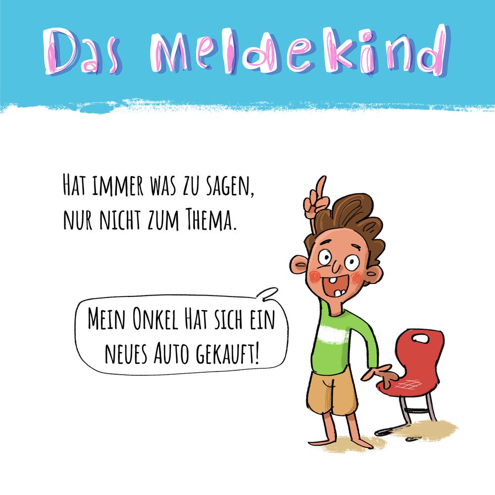 Das Melk, Kind: hat immer was zu sagen, noch nicht zum Thema. Illustration von Junge, der sich überschwänglich meldet. Sprechblase: mein Onkel hat sich ein neues Auto gekauft!