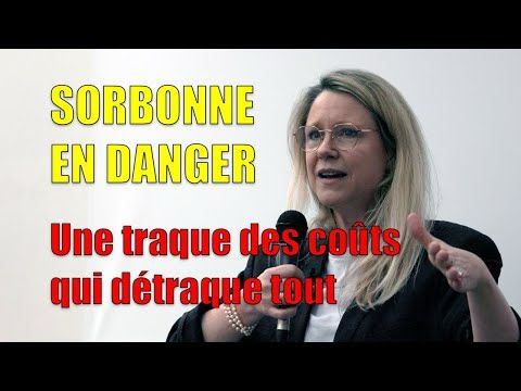 Sorbonne en danger - Une traque des coûts qui détraque tout
