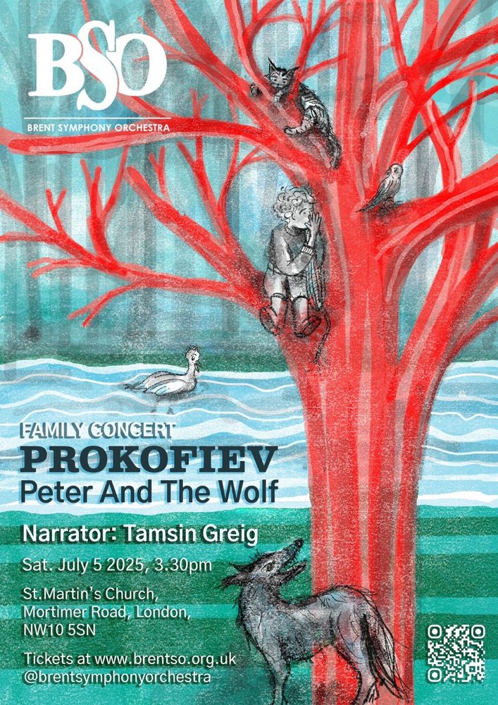 A poster for Peter and the Wolf, with Peter, the cat and the bird up a red-barked tree, the wolf prowling down below, and the duck on the pond. Text reads: “family concert. Prokofiev Peter and the Wolf, narrator: Tamsin Greig, Saturday 5th July, 3.30 pm, St Martin’s Church, Mortimer Road NW10 5SN. Tickets at www.brentso.org.uk”