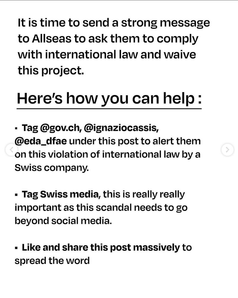 It is time to send a strong message to Allseas to ask them to comply with international law and waive this project. Here's how you can help: tag @gov.ch, @ignaziocassis, @eda_dfae under this post to alter them on this violation of international law by a Swiss company. Tag Swiss media, this is really really important as this scandal needs to go beyond social media. Like and share this post massively to spread the word.