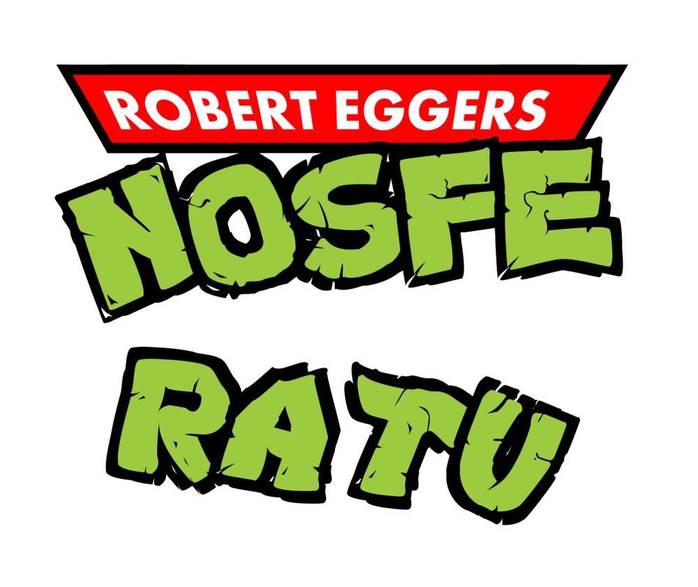 in the teenage mutant ninja turtles font: robert eggers nosferatu 
