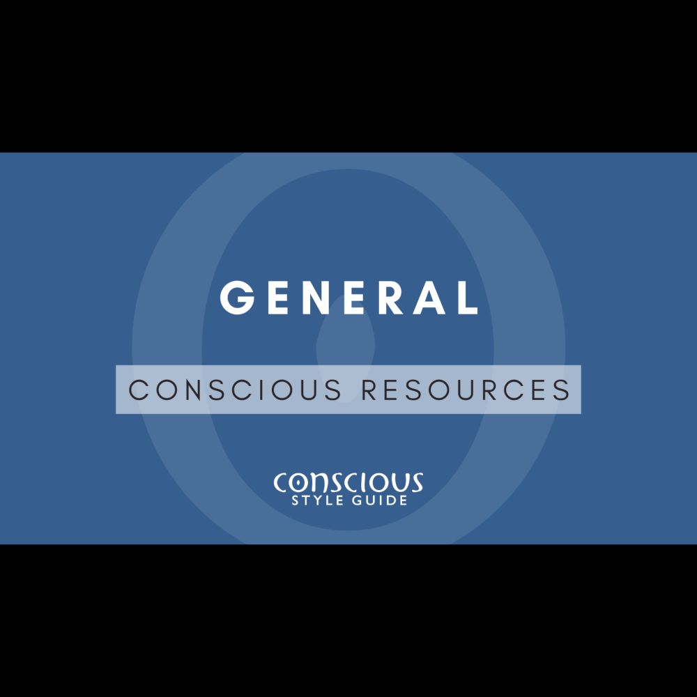 General - Conscious Style Guide