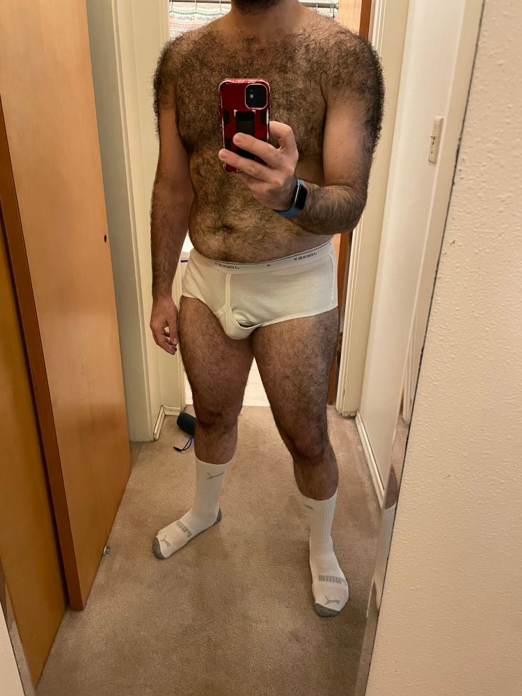 Hairy me in tighty whities. 