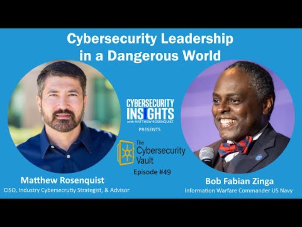 Cybersecurity Leadership in a Dangerous World with Bob Zinga