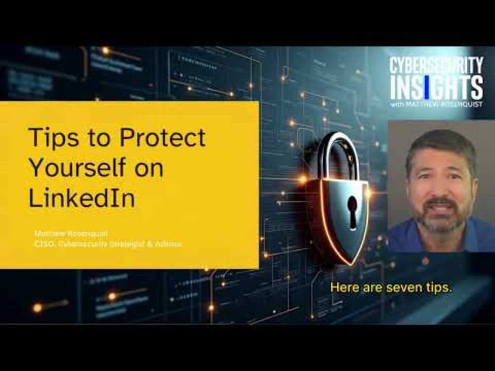 Tips to Protect Yourself on LinkedIn from Fraud, Social Engineering, and Hacking