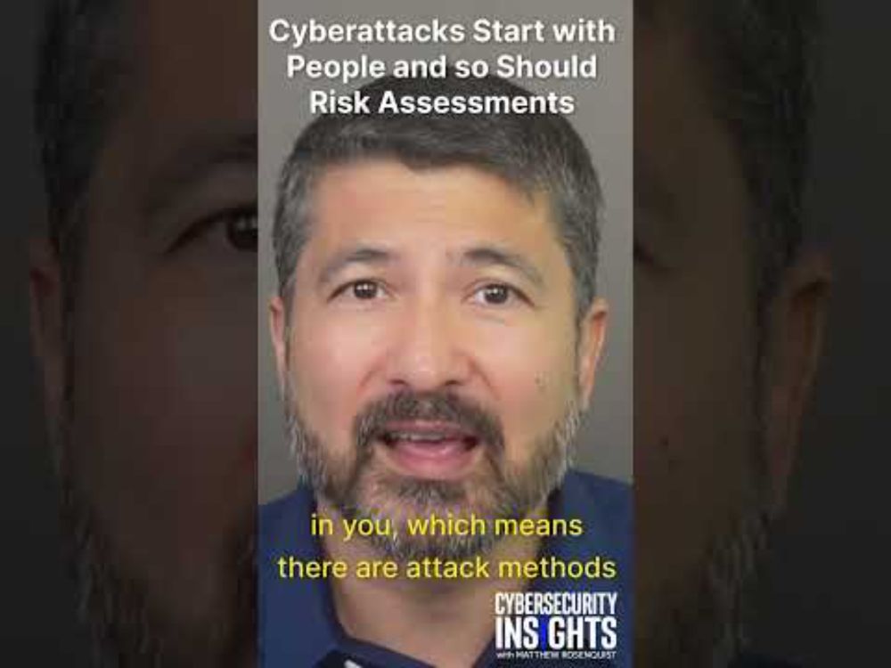 Cyberattacks Start with People and so Should Risk Assessments