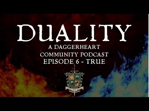 Duality Episode 6: True from Shield's Rest