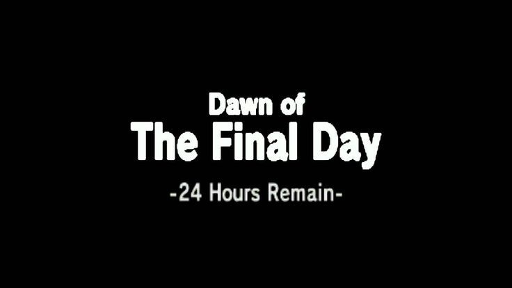 Danw of The Final Day -24 Hours Remain-