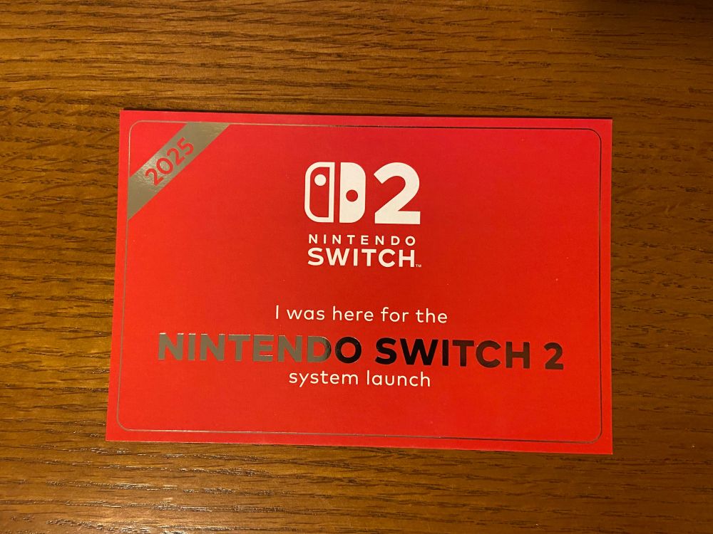A card with the Nintendo Switch 2 logo and fancy text that reads “I was here for the Nintendo Switch 2 system launch”