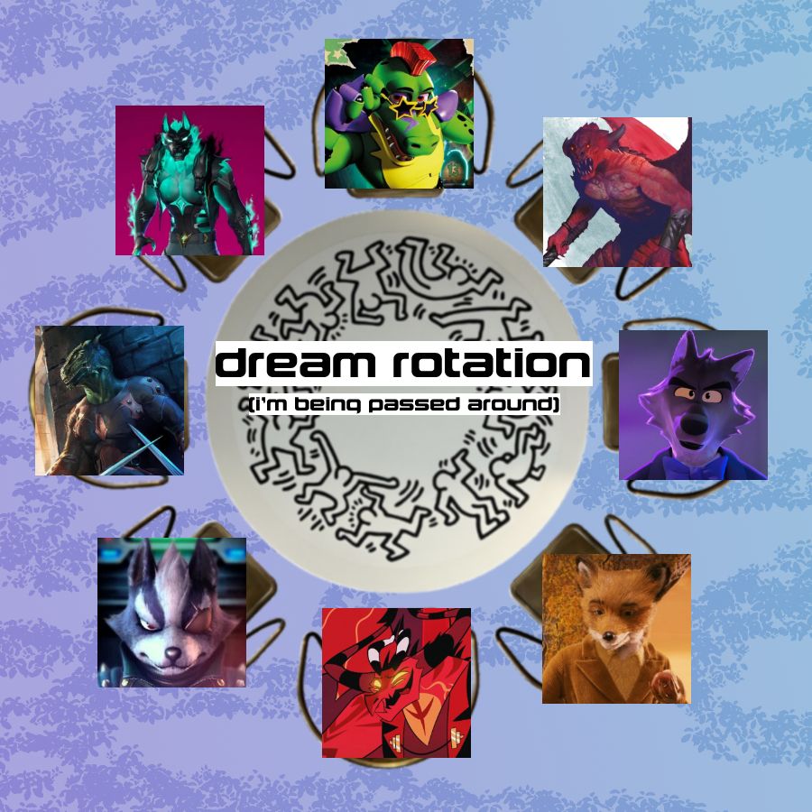 a table with chairs with the text dream rotation i'm being passed around and the icons of the characters (clockwise starting at 12) monty gator (fnaf), pit fiend (dnd), mr. wolf (the bad guys), mr. fox (fantastic mr. fox), satan (helluva boss), wolf o'donnell (starfox), veezara (skyrim), and cerberus (fortnite)