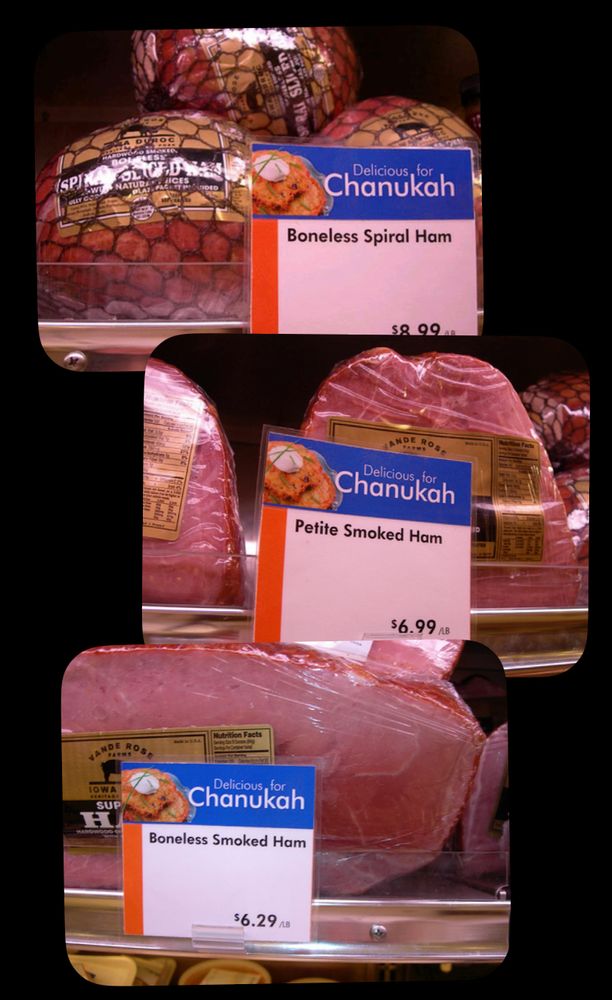 Multiple pictures of ham at a grocery store marked “Delicious for Chanukah”