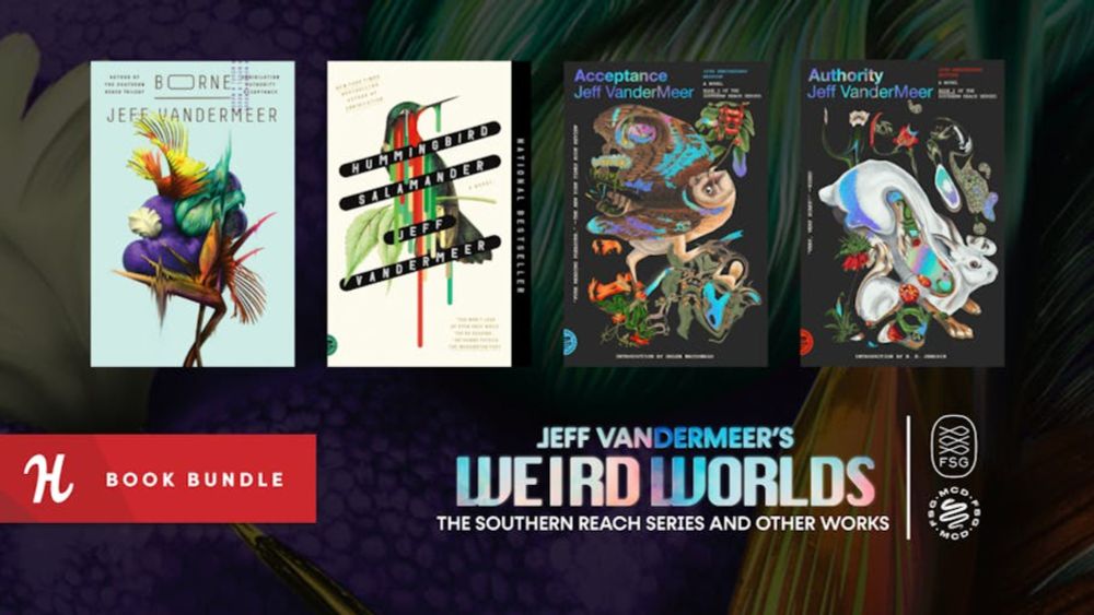 Humble Book Bundle: Jeff VanderMeer's Weird Worlds: The Southern Reach Series and Other Works