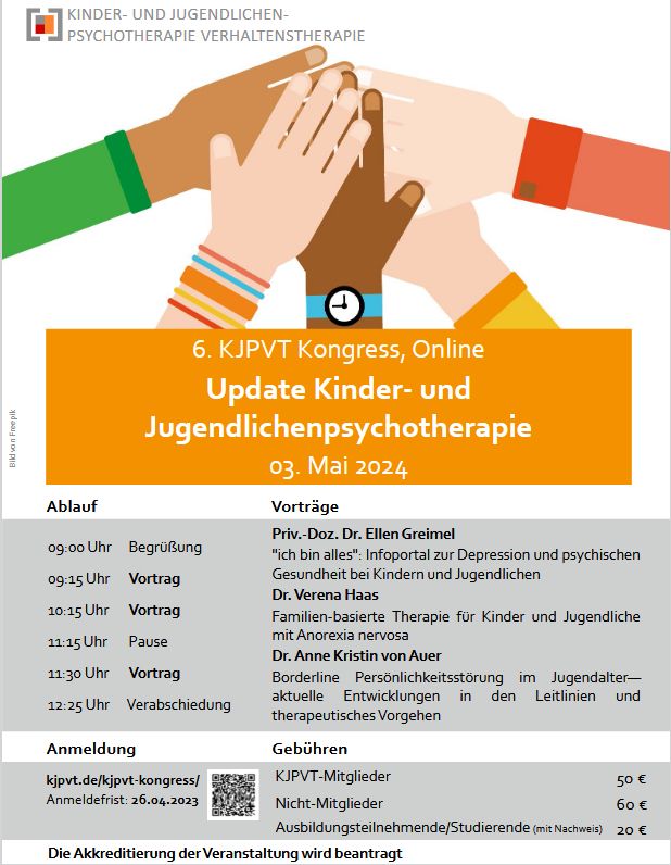 Ein Bild, auf dem verschiedene Hände zu sehen sind und die sich in der Mitte treffen.
Darunter die Einladung zum digitale KJPVT-Kongress am 3. Mai 2024 mit den Referentinnen PD Dr. Ellen Greimel, Dr. Verena Haas und Dr. Anne Kristin von Auer.