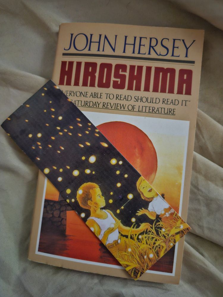John Hersey's Hiroshima with Grave of the Fireflies bookmark.