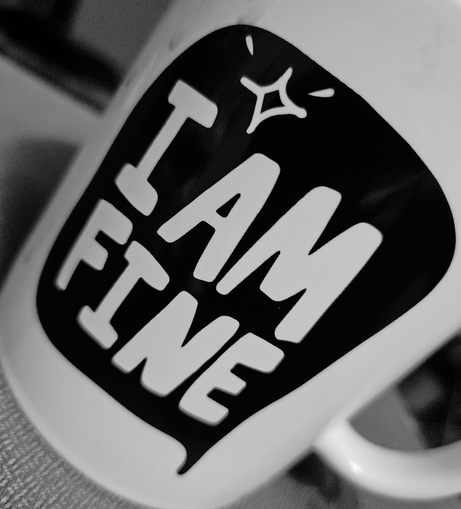 I am fine coffee cup in black and white