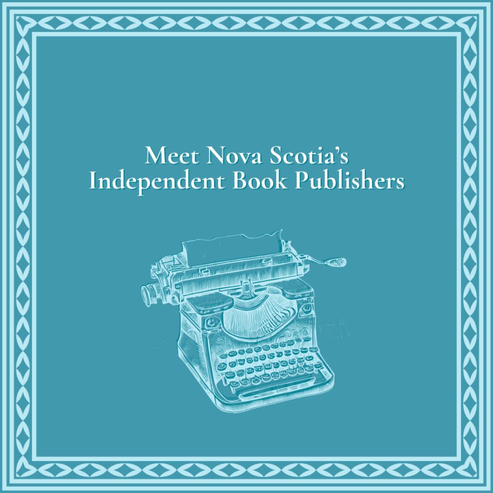 Nova Scotia’s literary scene thrives thanks to the work of its independent publishers, who bring local voices, histories, and stories to readers across the province and beyond., From small presses […]