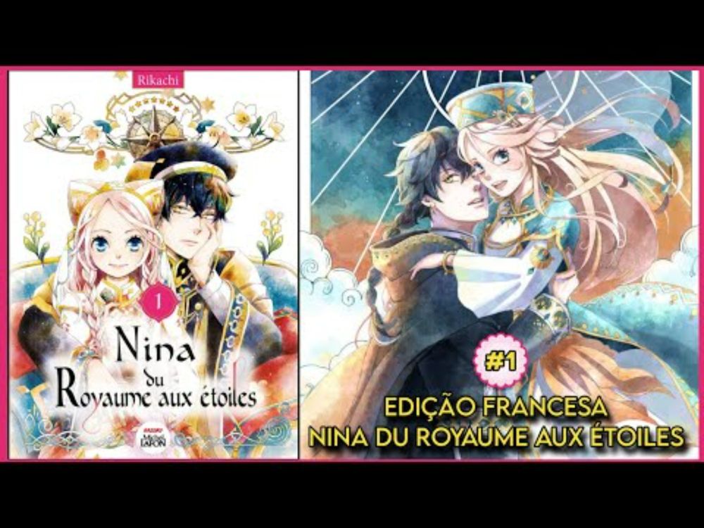 Mangá: Nina du Royaume aux étoiles (volume 1) | Confira a edição francesa (Michel Lafon)