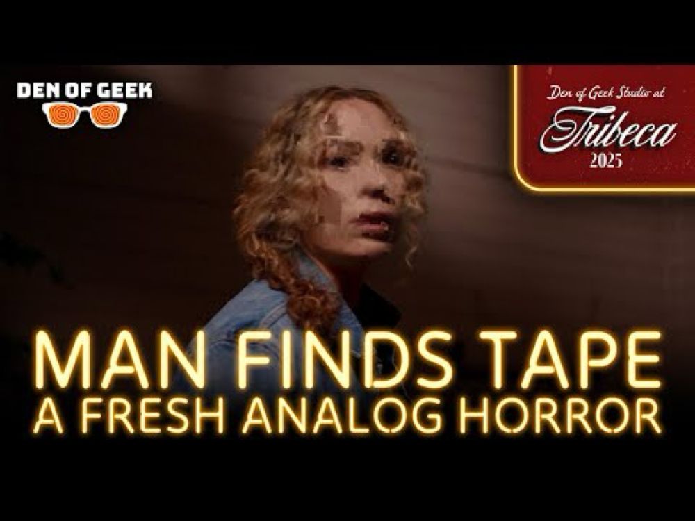 MAN FINDS TAPE Expertly Combines Analog Horror and Faux-Doc Filmmaking | Tribeca 2025