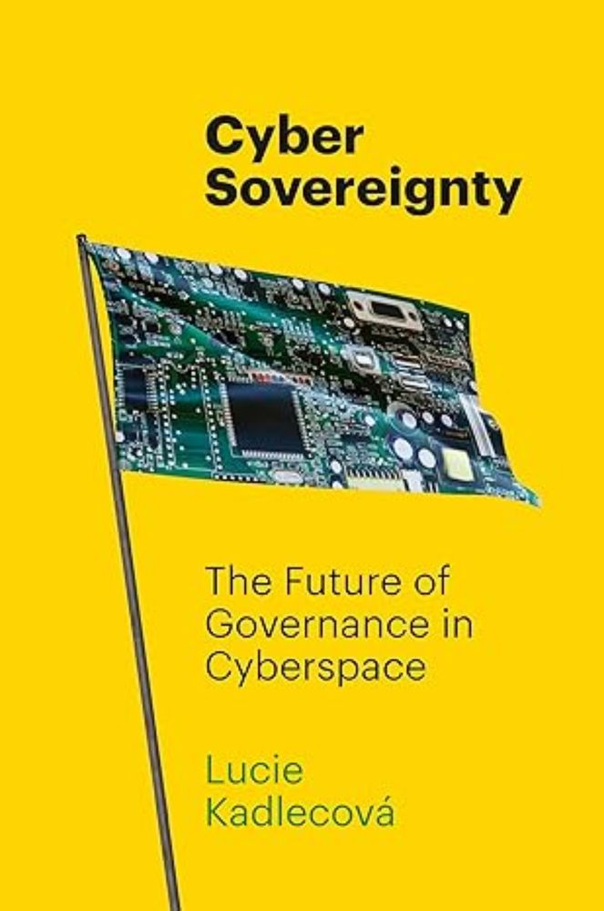 Amazon.com: Cyber Sovereignty: The Future of Governance in Cyberspace: 9781503638549: Kadlecová, Lucie: Books