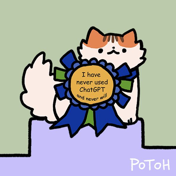 Screenshot of a digital drawing. It shows a mainly white fluffy cat with red ears sitting on a blue pedestal. She is wearing a giant ribbon in blue and green around her neck. The center of the ribbon is yellow with the words "I have never used ChatGPT and I never will" in it.