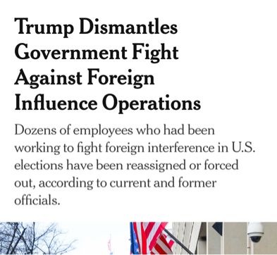 Trump dismantle government fight against foreign influence operations