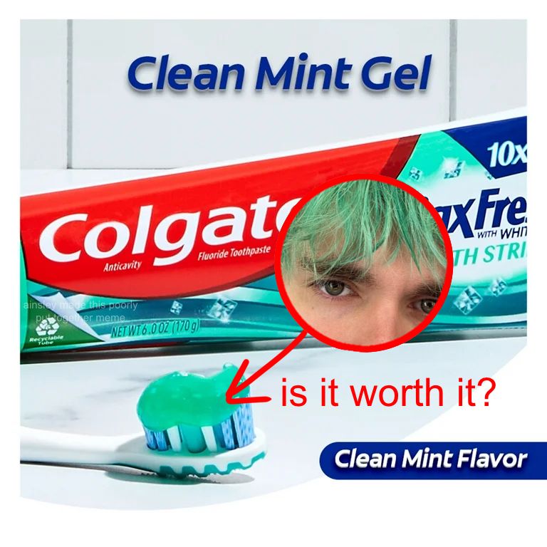 meme of “clean mint” gel colgate toothpaste labeled with a red arrow by a picture of awsten knight’s newly dyed mint-colored hair, circled in red. below the label in red text: “is it worth it?”. i drew this btw hi