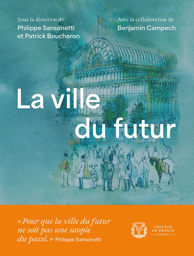 Première de couverture du livre avec une citation de Philippe Sansonetti : "Pour que la ville du futur ne soit pas une utopie du passé".